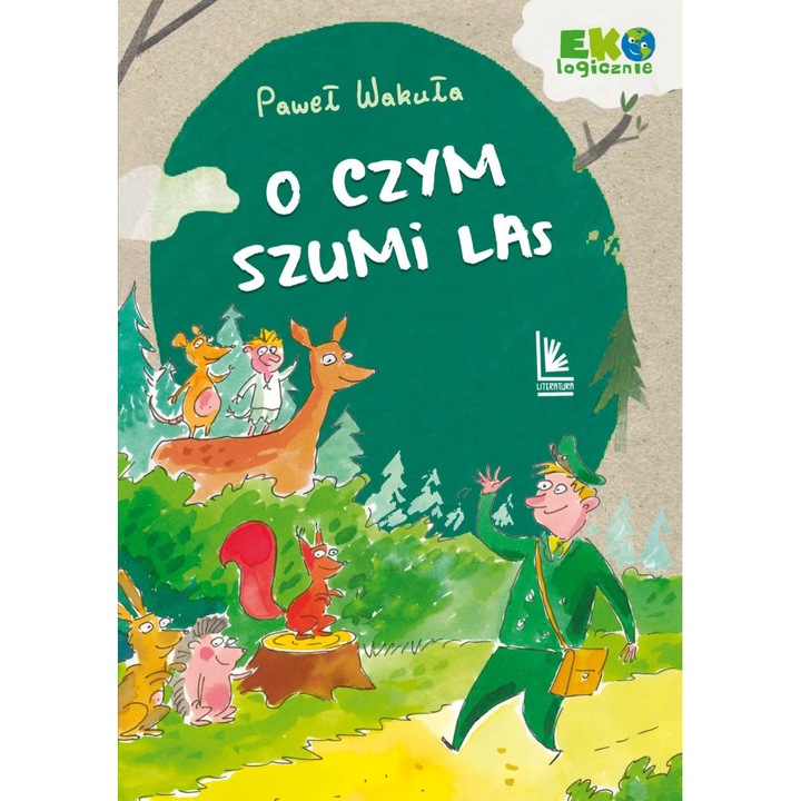 O czym szumi las wyd. 2022, Literatura, Pawel Wakula