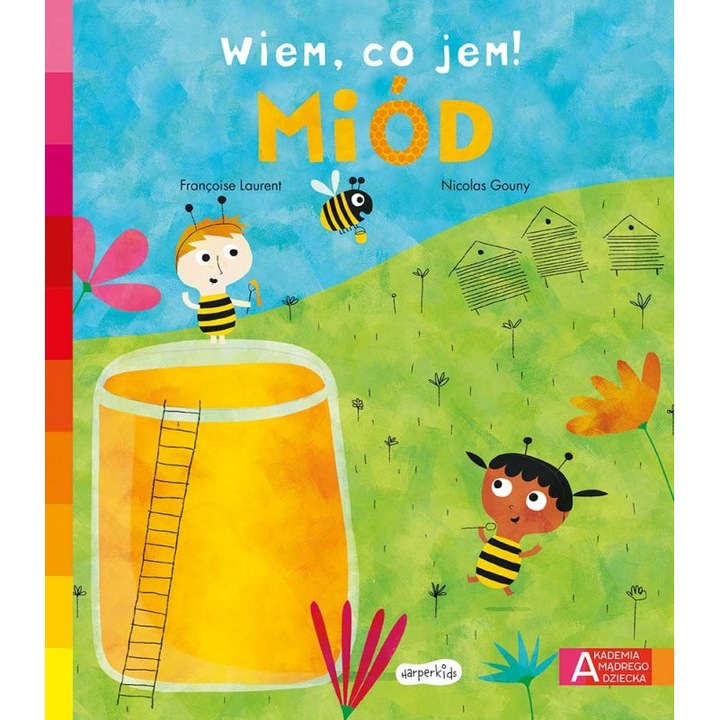 мед. Академия на мъдрото дете. Знам какво ям!, HarperKids, Франсоаз Лоран