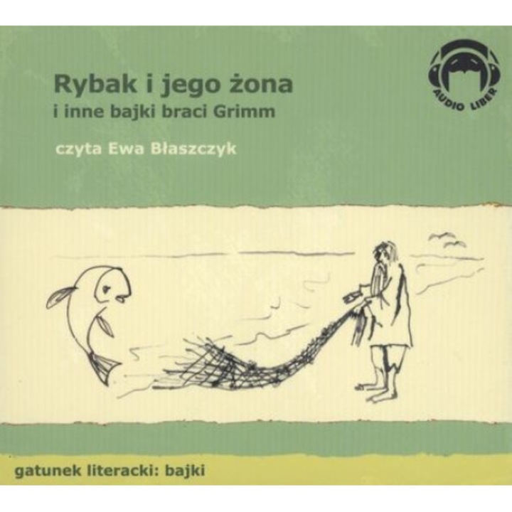 CD MP3 Rybak i jego żona oraz inne baśnie braci Grimm, Ewa Blaszczyk, Dźwięk Liber
