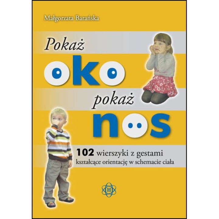 Pokaz oko pokaz nos, Harmonia, Poloneza