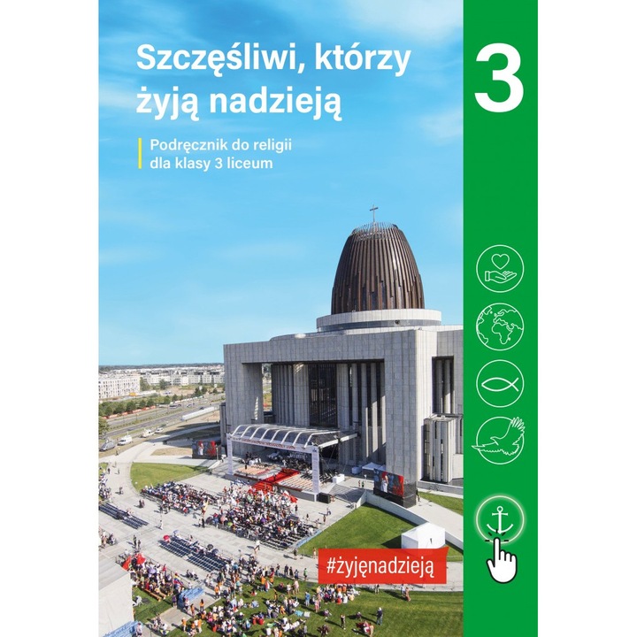 Religia Szczęśliwi, którzy żyją nadzieją podręcznik dla klasy 3 liceum