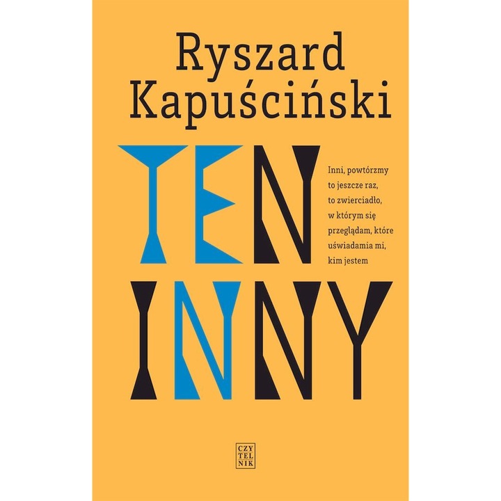 Ten inny, Czytelnik, Ryszard Kapuscinski