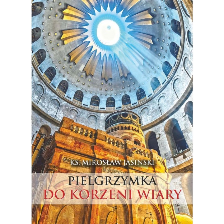 Pielgrzymka do korzeni wiary, Bernardinum, KS. Miroslaw Jasinski