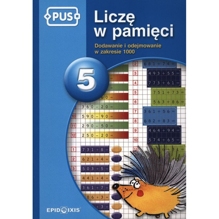 Licze w pamieci 5, Dodawanie i odejmowanie w zakresie 1000, Epideixis