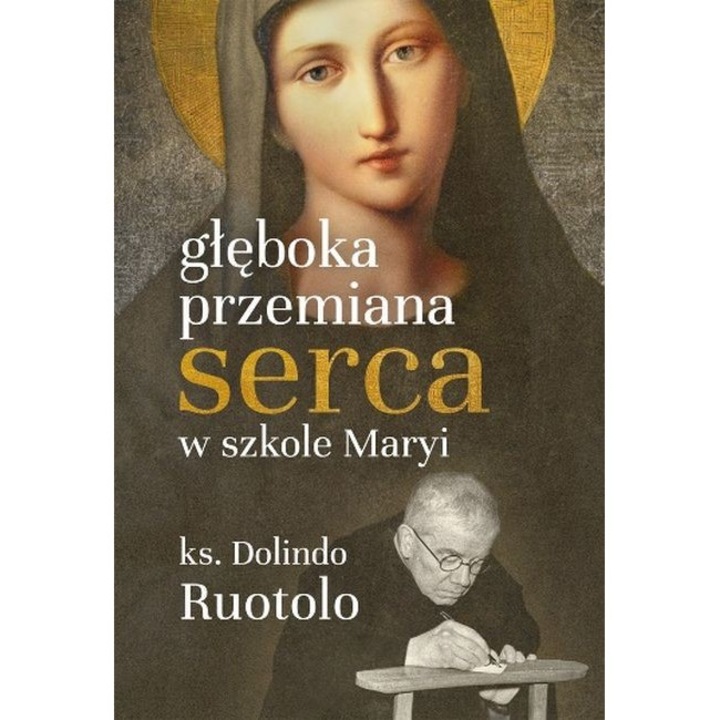 Gleboka przemiana serca w szkole Maryi, Dolindo Ruotolo