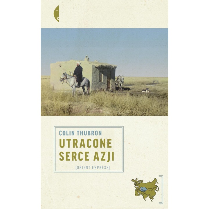 Utracone serce Azji, Czarne, Colin Thubron, 2023