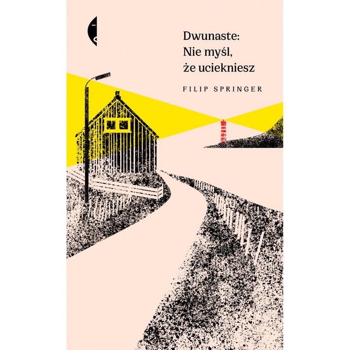 Dwunaste nie myśl że uciekniesz, Czarne, Filip Springer