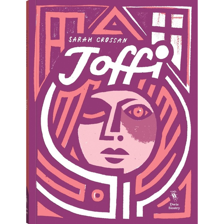 Toffi, Dwie Siostry, De Sarah Crossan, Limba poloneza, 2021