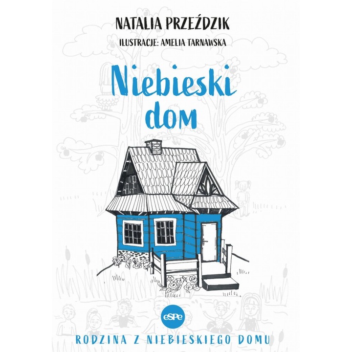 Niebieski dom, eSPe, De Natalia Przeździk, Limba Poloneza