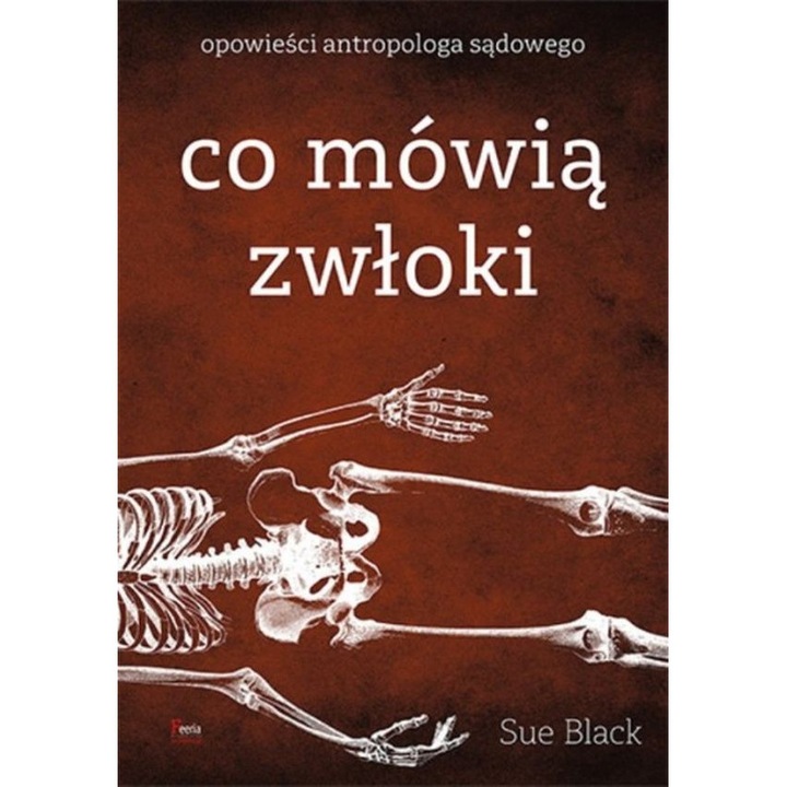 Co mowia zwloki - Sue Black