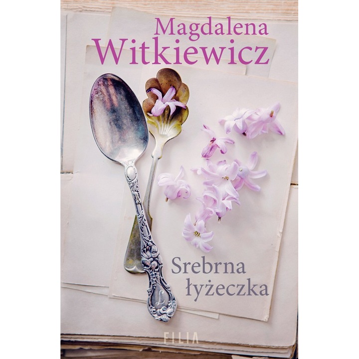 Srebrna łyżeczka - Magdalena Witkiewicz