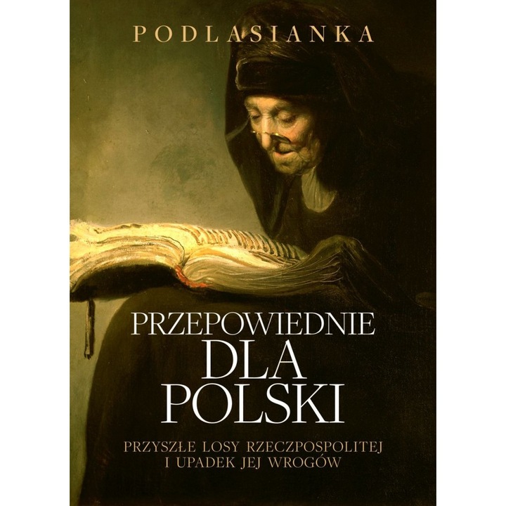 Przepowiednie dla Polski, Podlasianka