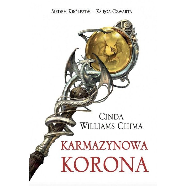 Bíbor korona. Hét királyság. 4. kötet, Cinda Williams Chima, Ksiazki Gallery, 2022