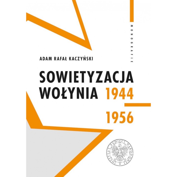 Volhínia szovjetizálása 1944-1956, Adam Rafal Kaczynski