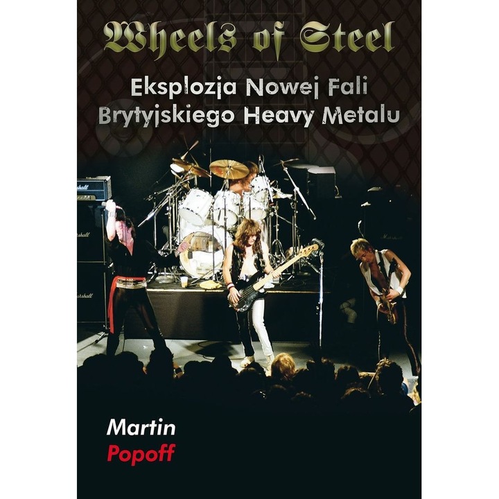 Wheels of Steel, Kagra, De Martin Popoff, Limba Poloneza