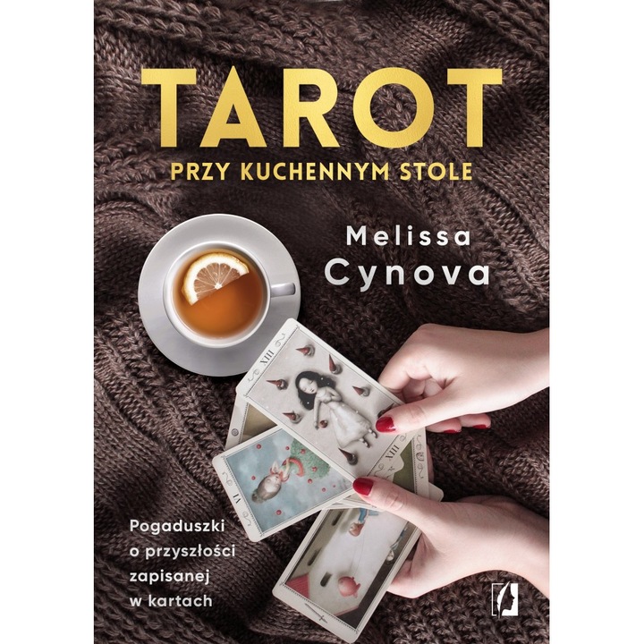 Tarot przy kuchennym stole-Melissa Cynova, Kobience, Limba poloneza