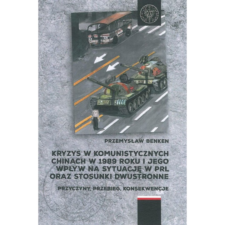 Кризата в комунистически Китай през 1989 г., IPN, Poloneza, Przemyslaw Benken, 2023 г.