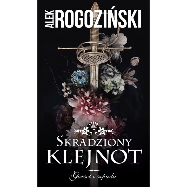 Könyv, fény, ellopott ékszer. Fűző és kard. 1. kötet