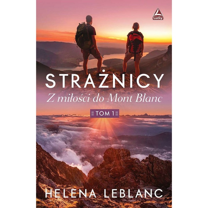Carte, Lucky, Z miłości do mont blanc. Strażnicy. Tom 1