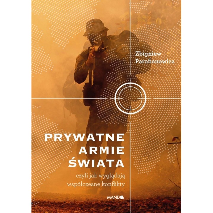 Prywatne armie świata, Mando, De Zbigniew Parafianowicz, полски език