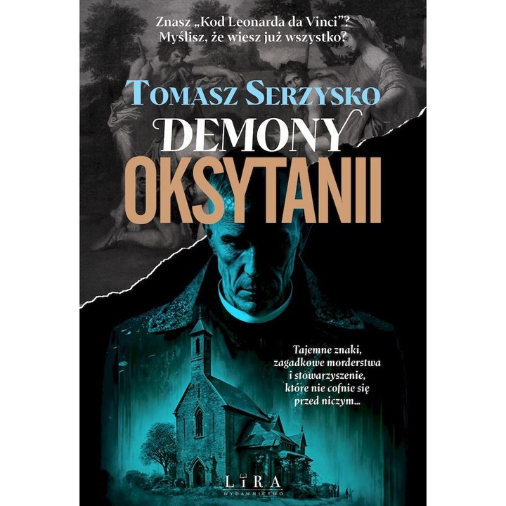 Demony Oksytanii, Tomasz Serzysko, LIRA