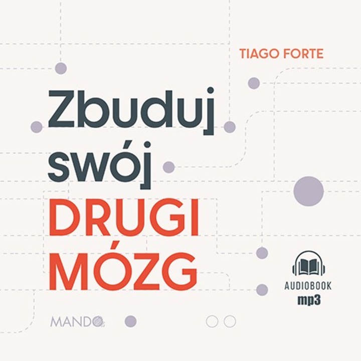 CD MP3 Zbuduj swój drugi Mózg, Tiago Forte, Mando