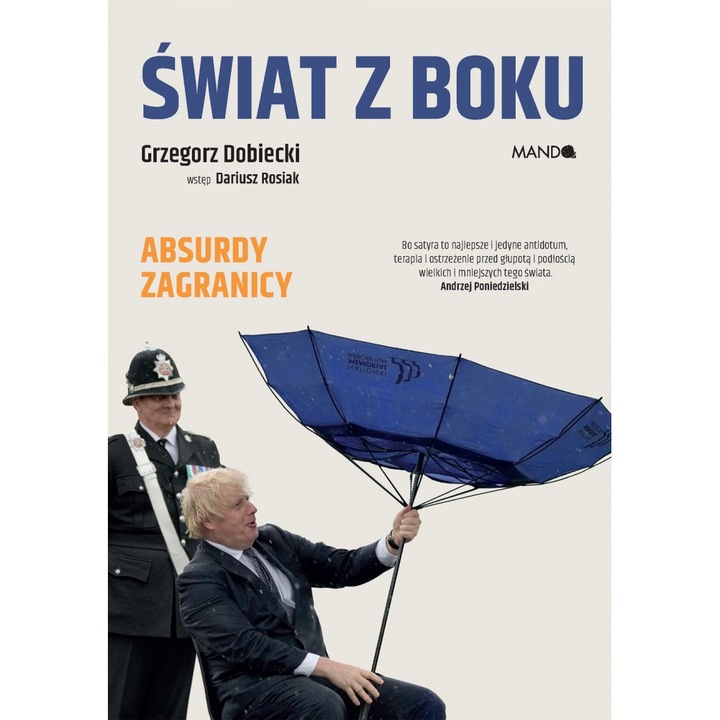 Świat z boku. Zagranica też nie zachwyca - Grzegorz Dobiecki
