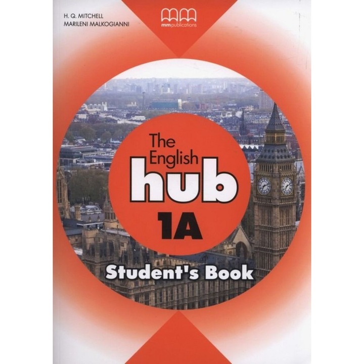 The English Hub 1A Student`s Book, MM Publications