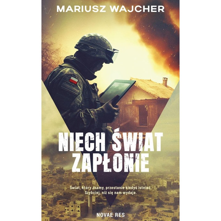 Niech świat zapłonie - Mariusz Wajcher, Novae Res