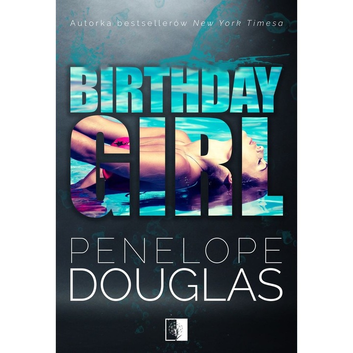 Birthday girl - Penelope Douglas