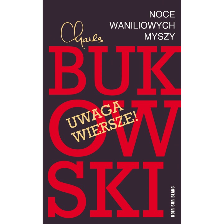 Vanília éjszakák egerek. Válogatott versek - Charles Bukowski