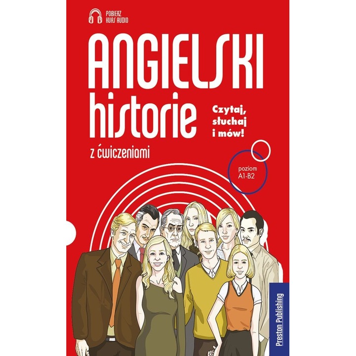 Angielski historie z ćwiczeniami, Preston Publishing