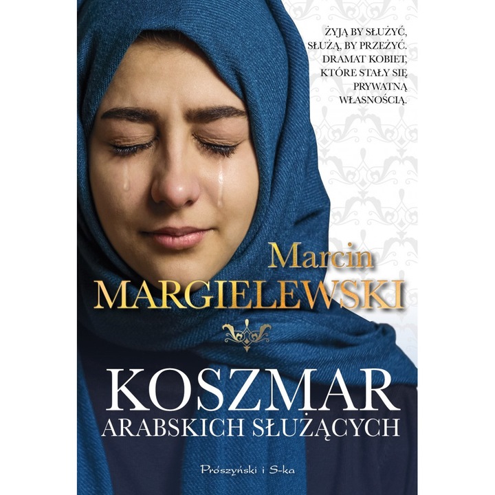 Кошмарът на арабските слуги - Марчин Маргилевски