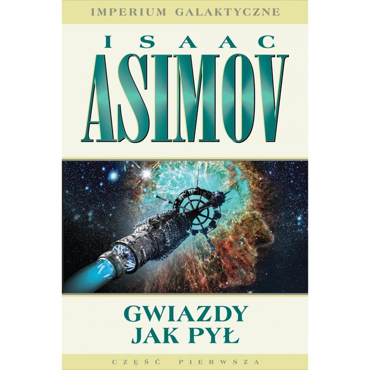 Звезди като прах. Галактическата империя. Том 1 - Айзък Азимов, Rebis, 2022 г
