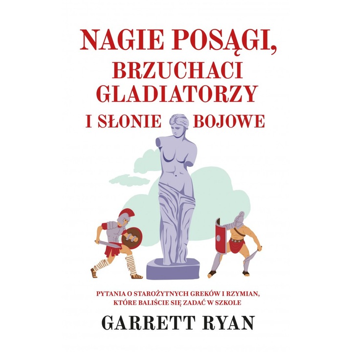 Hatalmas szobrok, pocakos gladiátorok és harci elefántok, Rebis, 2023