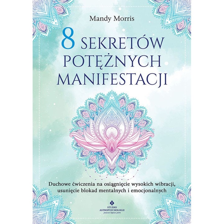 8 secrete pentru manifestari puternice, Studio Astropsychologii