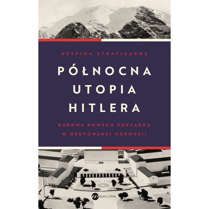 Carte PÓŁNOCNA UTOPIA HITLERA, Wielka Litera, Multicolor