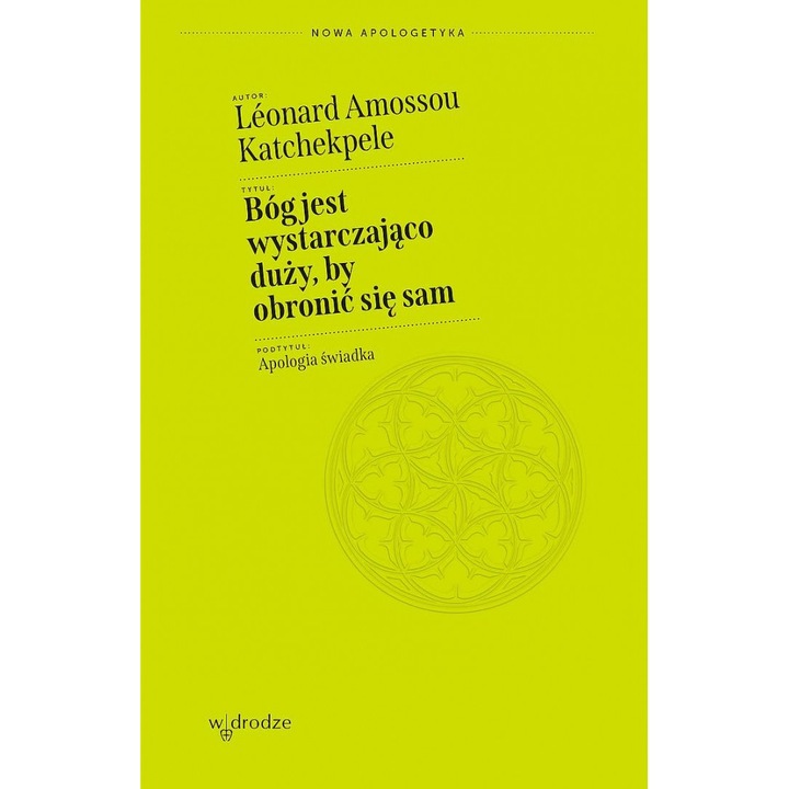 Книгата "Бог е достатъчно голям, за да се защити. Апология на свидетеля", W drodze, полски език