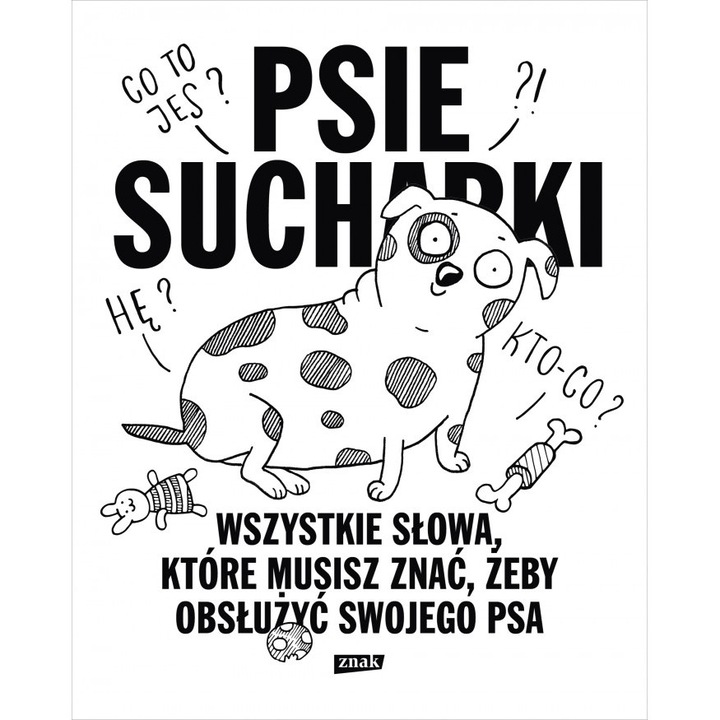 Wszystkie słowa, które musisz znać, zeby służyć swojemu psa
