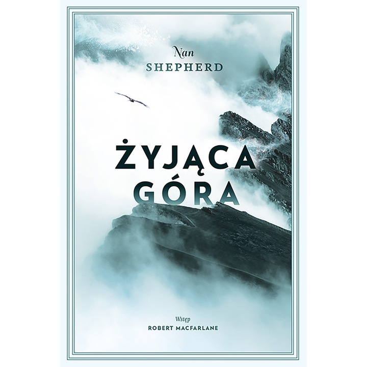 Жива планина, Zysk и S-ka, от Nan Shepherd, полски език