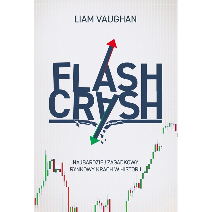 Flash Crash. Най-мистериозният пазарен срив в историята, Zysk i S-ka, Лиъм Вон, полско издание