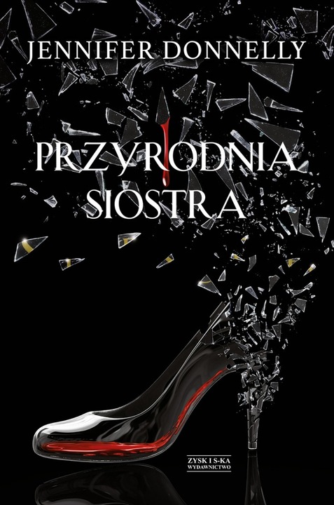 Przyrodnia siostra, Zysk i S-Ka, Jennifer Donnelly, 2020, Multicolor