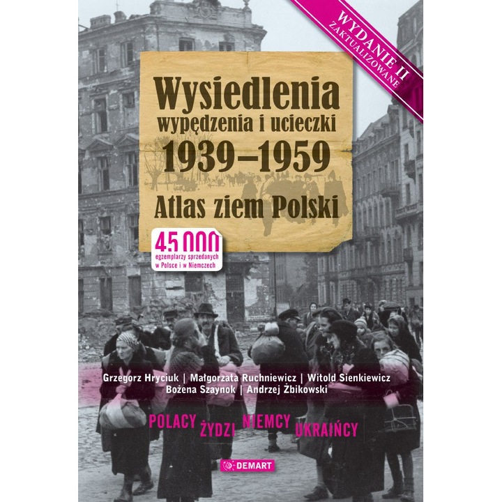 Wysiedlenia, wypędzenia i ucieczki 1939-1959, Demart, 2022
