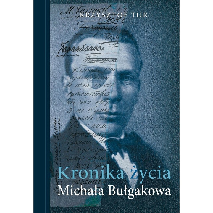 Kronika zycia Michala Bulgakowa