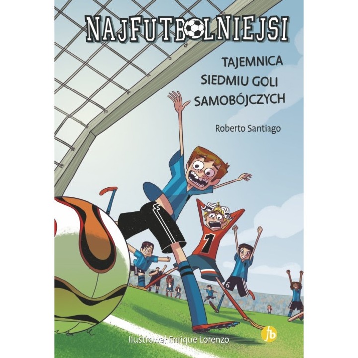 Tajemnica siedmiu goli samobojczych, Roberto Santiago, Finebooks, 2024
