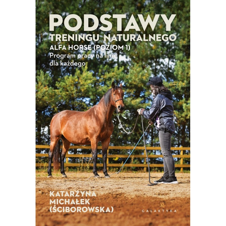 Carte Podstawy treningu naturalnego, Galaktyka, 2023, Катаржина Михалек