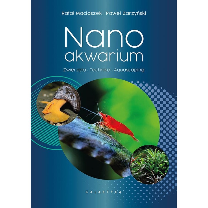 Ръководство за нано-аквариум, Galaktyka, издание 2021 г