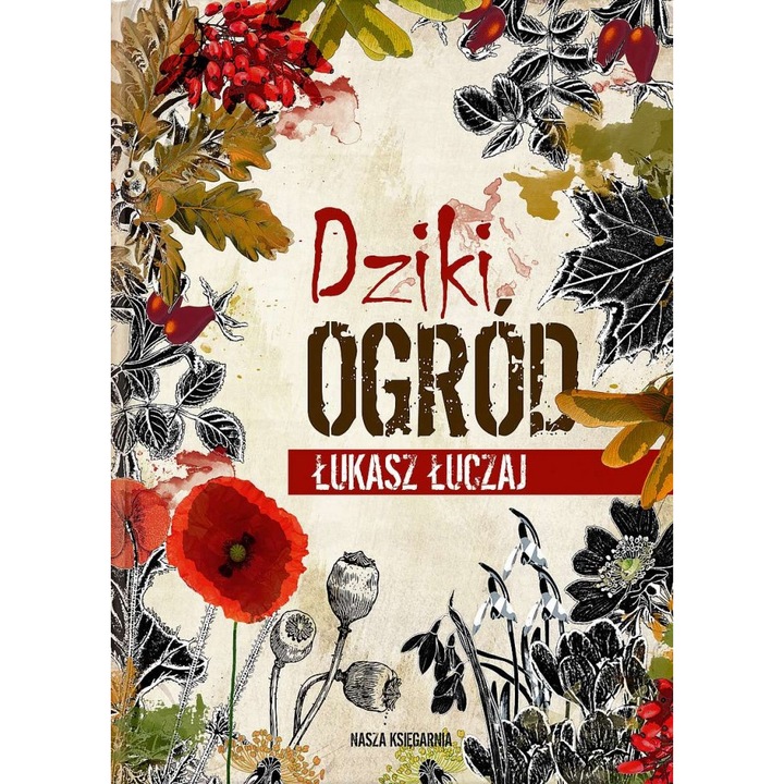 Книга "Дивата градина" Лукаш Лучай, Nasza Ksiegarnia, 320 страници