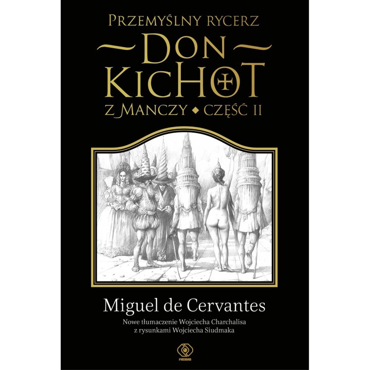 Гениалният рицар Дон Кихот от Манча. Част 2 - Мигел де Сервантес Сааведра, полски език