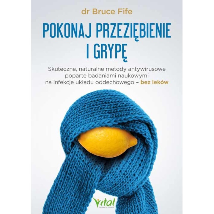 Pokonaj przeziębienie i grypę, Vital, De Bruce Fife, Limba Poloneza